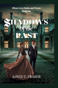 Shadows of the Past