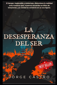 La Desesperanza del Ser