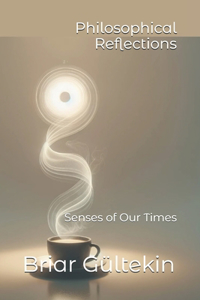 Philosophical Reflections