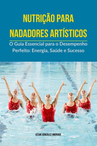Nutrição para nadadores artísticos