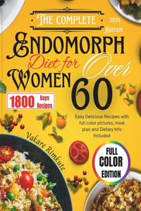 Complete 2024 Endomorph Diet for Women over 60