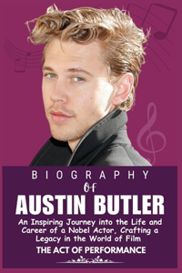 Biography of Austin Butler