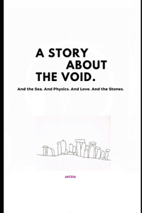 Story About the Void.