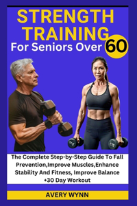 Strength Training for Seniors Over 60