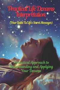 Practical Life Dreams Interpretation