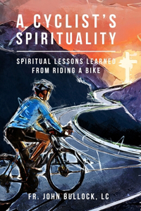 A Cyclist's Spirituality