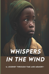 Whispers in the wind