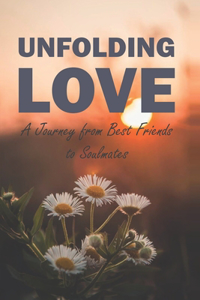Unfolding Love