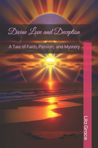 Divine Love and Deception