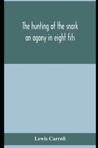 The Hunting of the Snark(Annotated Edition)
