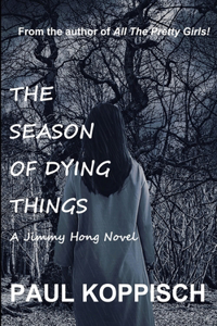 The Season of Dying Things