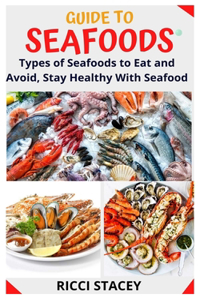 Guide to Seafoods
