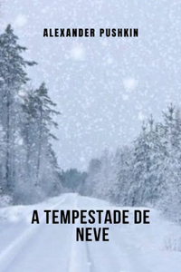 A tempestade de neve