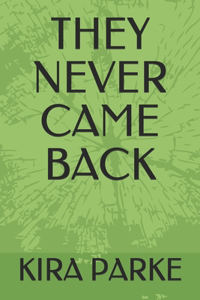 They Never Came Back