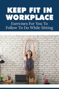 Keep Fit In Workplace