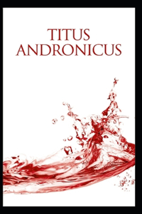 Titus Andronicus by William Shakespeare illustrated