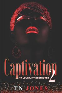Captivation 2