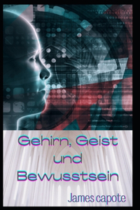 Gehirn Geist und Bewusstsein