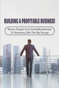 Building A Profitable Business