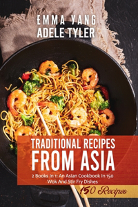 Traditional Wok Recipes From Asia