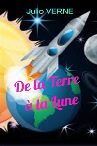 De la Terre à la Lune