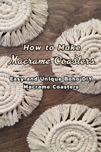 How to Make Macrame Coasters