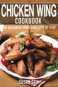 Chicken Wing Cookbook