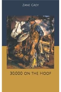 30,000 on the Hoof