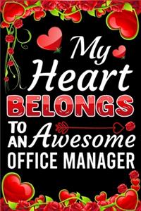 My Heart Belongs To An Awesome Office Manager