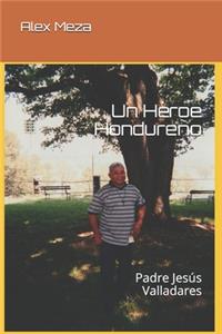Un Héroe Hondureño