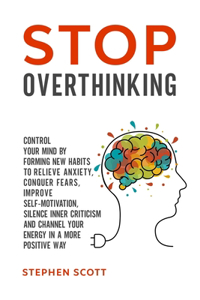 Stop Overthinking