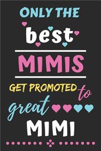 Only The Best Mimis Get Promoted to Great Mimi