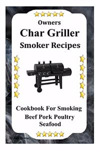 Owners Char Griller Smoker Recipes