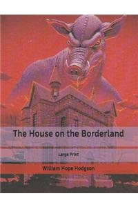The House on the Borderland