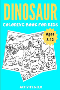Dinosaur Coloring Book For Kids Ages 8-12