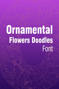Ornamental Flowers Doodles Font
