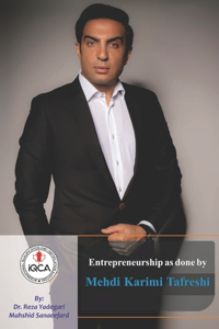 Entrepreneurship as done by Mehdi Karimi Tafreshi