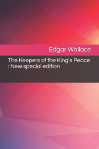 The Keepers of the King's Peace