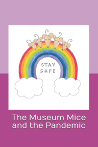 Museum Mice and the Pandemic