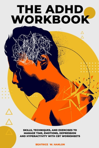 The ADHD Workbook