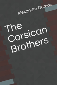 The Corsican Brothers
