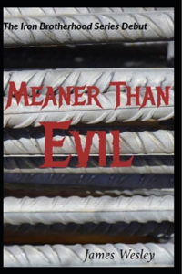 Meaner Than Evil