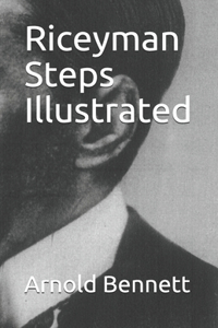 Riceyman Steps Illustrated