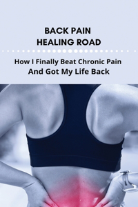 Back Pain Healing Road