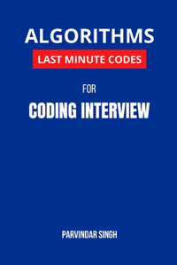 Algorithms Last Minute Codes for Coding Interview