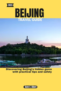 2023 Beijing Travel Guide