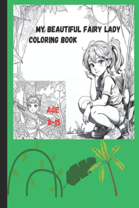 My Beautiful Fairy Lady Coloring Book