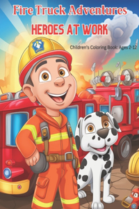 Firetruck Adventures
