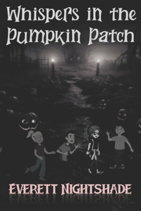 Whispers in the Pumpkin Patch