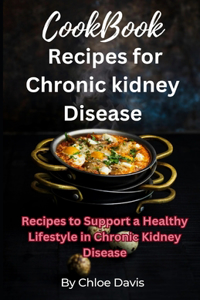 Cookbook recipes for chronic kidney disease